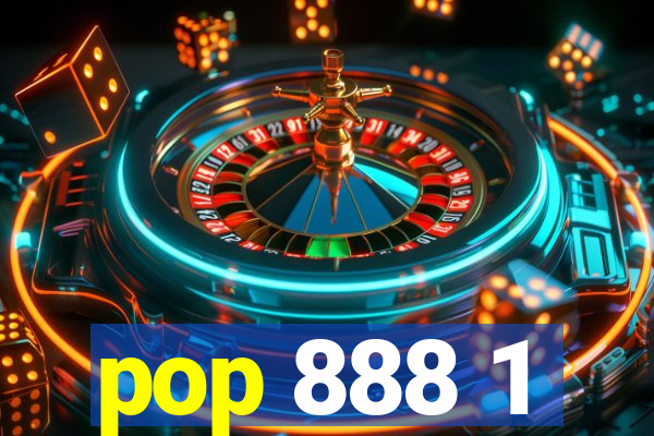 pop 888 1